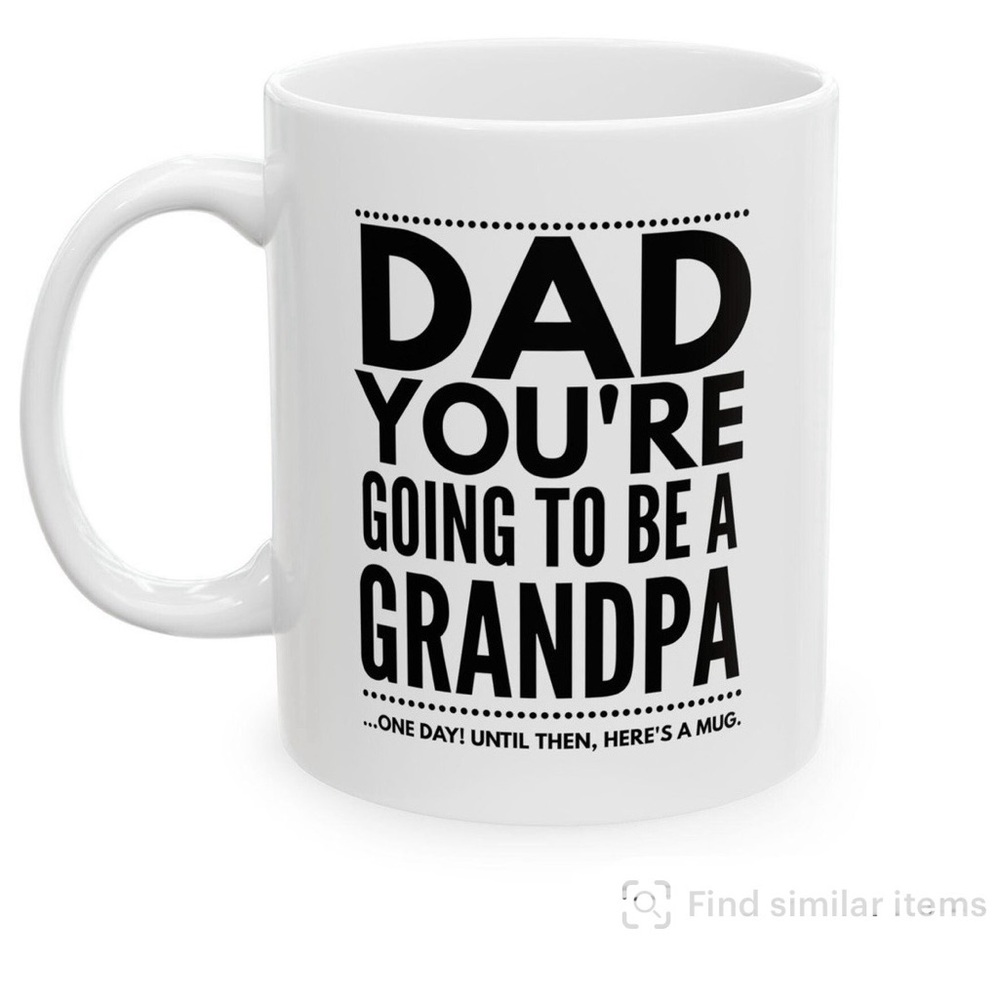 Brand New white mug—Gift for Dad, Grandfather with funny joke:)